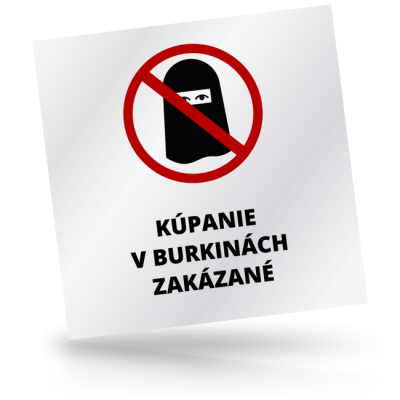 Kúpanie v burkinách zakázané - čtvercové označení
