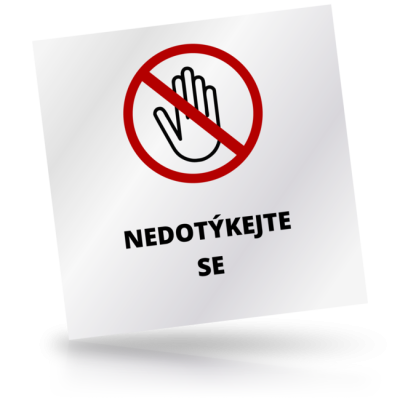 Nedotýkejte se - čtvercové označení