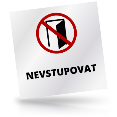 Nevstupovat - čtvercové označení