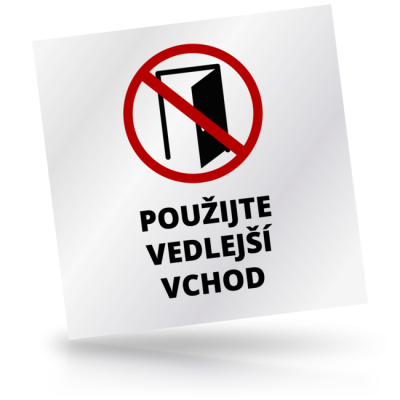 Použijte vedlejší vchod - čtvercové označení