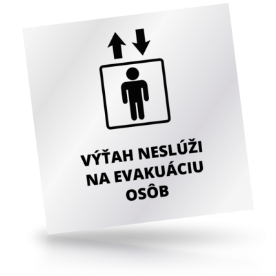Výťah neslúži na evakuáciu osôb - čtvercové označení