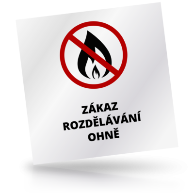 Zákaz rozdělávání ohně - čtvercové označení