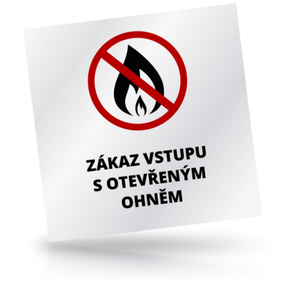 Zákaz vstupu s otevřeným ohněm - čtvercové označení