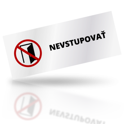 Nevstupovať - obdelníkové označení