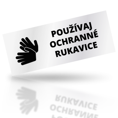 Používaj ochranné rukavice - obdelníkové označení