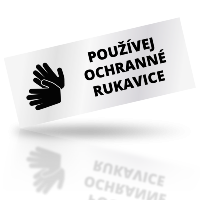 Používej ochranné rukavice - obdelníkové označení