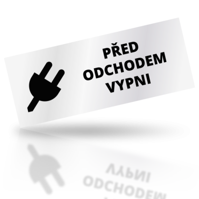 Před odchodem vypni - obdelníkové označení