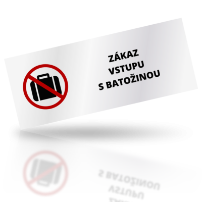 Zákaz vstupu s batožinou - obdelníkové označení